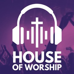 House of Worship - Episode 88
