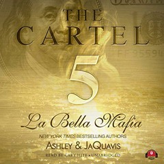 Access PDF EBOOK EPUB KINDLE The Cartel 5: La Bella Mafia by  Ashley & JaQuavis,Cary