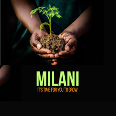 Milani Part III - Growth Is Organic Not Mechanic- Reggie Lamityi - (Sunday 14 September 2025)