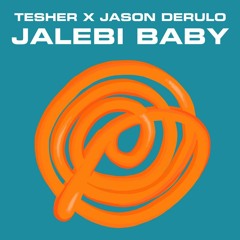 Tesher X Jason Derulo - Jalebi Baby (JackieFreaky Remix)