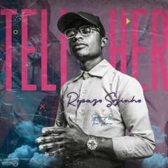 Tell her - Ropaso ft Sydney B & The Vamx.mp3