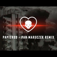 Video - Papieros (Pan Mareczek Remix) (Official Lyric Video)