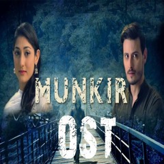 Munkir OST - Sajid Ali Saji And Humaira Arshad