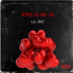 Letter to my sis-B BIZ