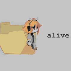 alive ft. adachi rei