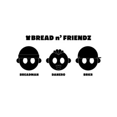 1! BRKR X BREAD