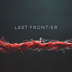 Last Frontier