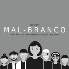 Podcast - Mal-Branco - Genérico