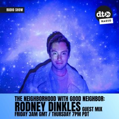 Good Neighbor Presents: The Neighborhood 06 Feat Rodney Dinkles