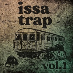 issa trap vol. 1
