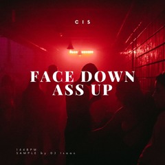 CIS - Face Down, Ass Up *FREE DOWNLOAD*