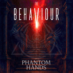 Phantom Hands (Edit)