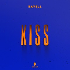 Ravell - Kiss [Kazaa]