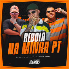 Rebola Na Minha PT