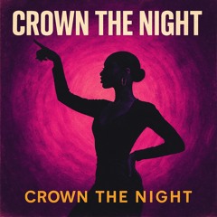 Crown the Night