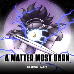 A Matter Most Dark - Brandon Yates (Boros vs Dark Matter)