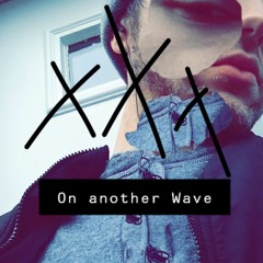 On another Wave (Prod. By Tony Andrew)