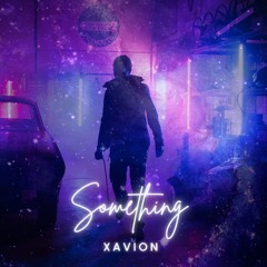 XaVioN - Something