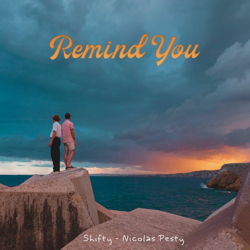 Remind You (feat. Nicolas Pesty)