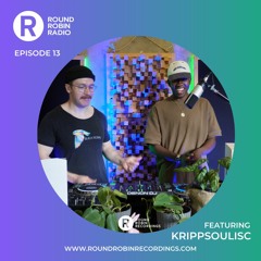 Round Robin Radio - EP 13 feat. Krippsoulisc