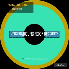 Emrah Balkan - It Makes Trouble (Original Mix)[Underground Roof Records]