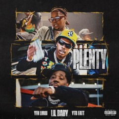 Lil Baby, YTB Fatt, & YFN Lucci - Plenty