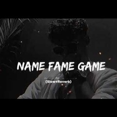Name fame game slowed Reverb