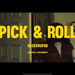 Rackedup SB Pick & Roll prod. By ThankyouGC