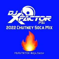 Xcellence - The Mixtape Series (2022 Chutney Mix)