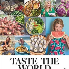 Taste the World - Die besten 55 Rezepte von meinen kulinarischen Reisen. Das Kochbuch von Felicita