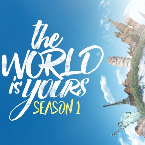 THE WORLD IS YOURS - SEASON 1 Kevin David   🍇❗