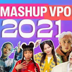 MASHUP VPOP 2021 - 80 BÀI HÁT - (Vpop Megamashup 2021 - 80 SONGS) - DXY