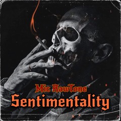 Sentimentality-Mic RawTone