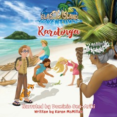Elastic Island Adventures: Rarotonga Written By Karen Mcmillan Read by Dominic Ona-Ariki