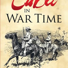 BOOK [PDF] Cuba in War Time