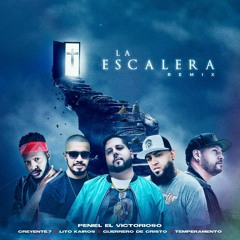 La Escalera (Remix) Ft. Temperamento, Creyente.7, Guerrero De Cristo & Lito Kairos