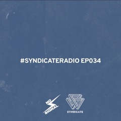 #SYNDICATERADIO 034