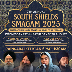 Bhai Amrit Singh - acharaj teree kudharat - Thurs Eve 28/08/25 - South Shields Samaagam 2025