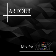 Art.Our - Mix for Queers on Wheels