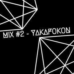 Mix #2 - Yakafokon's hypnotic techno