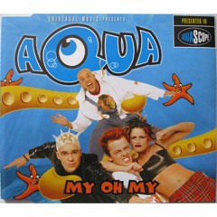 Aqua - My Oh My (Nightcore)