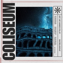 Coliseum (Prod. by TriggaNasty)