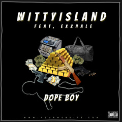 Dope Boy ft. Exzhale