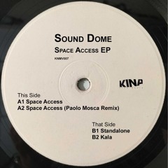 A2. Sound Dome - Space Access (Paolo Mosca Remix)