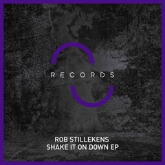 Rob Stillekens - Shake It On Down
