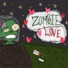 Zombie Love - Zymo (yxngkenay)