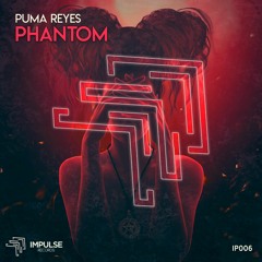 Phantom (Original Mix) [Impulse Premiere] *1K Followers Gift*