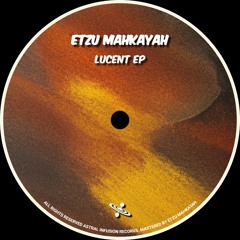 Etzu Mahkayah - Luyten [AIR001]