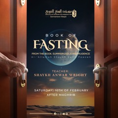 Class 03 Book of Fasting by Shaykh Anwar Wright