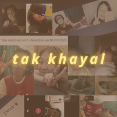 Tak Khayal (Original by Insky Johana)